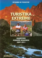 Turistika extreme Diabelskie podróże rowerem 2001-2011 - Outlet - Ryszard Teiseseyre