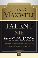 Talent nie wystarczy - Outlet - Maxwell John C.