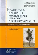 Kompendium psychiatrii psychoterapii medycyny psychosomatycznej - Outlet