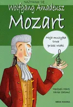 Nazywam się Wolfgang Amadeusz Mozart - Marti Meritxell