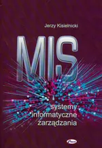 MIS Systemy informatyczne zarządzania - Jerzy Kisielnicki