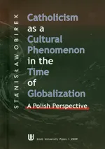Catholicism as a cultural phenomenon in the time of globalziation - Stanisław Obirek