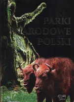 Parki Narodowe Polski - Joanna Włodarczyk