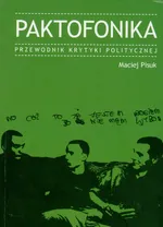 Paktofonika Przewodnik Krytyki Politycznej - Outlet - Maciej Pisuk