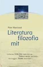 Literatura filozofia mit - Piotr Marciszuk