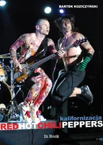 Red Hot Chili Peppers Kalifornizacja - Outlet - Bartek Koziczyński