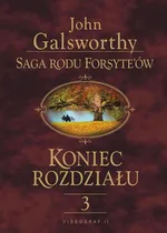 Saga rodu Forsyte'ów Koniec rozdziału t.3 - Outlet - John Galsworthy