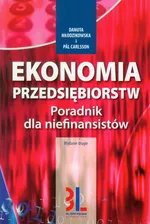 Ekonomia przedsiębiorstw Poradnik dla niefinansistów - Pal Carlsson