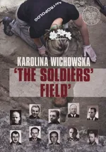 The soldiers field - Karolina Wichowska
