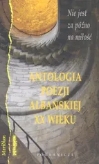 Antologia poezji albańskiej XX wieku