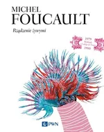 Rządzenie żywymi - Outlet - Michel Foucault