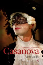 Casanova Pamiętniki - Giacomo Casanova