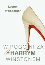 W pogoni za Harrym Winstonem - Outlet - Lauren Weisberger