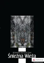 Śnieżna wieża - Roman Ratajczak