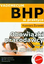 Obowiązki pracodawcy w zakresie pomiarów i badań szkodliwych czynników w pracy vademecum BHP w praktyce - Kazimierz Żurawski