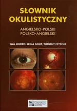 Słownik okulistyczny angielsko-polski polsko-angielski - Timothy Ffytche