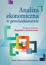 Analiza ekonomiczna w przedsiębiorstwie - Magdalena Jerzemowska