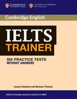 IELTS Trainer Six Practice Tests without answers - Louise Hashemi