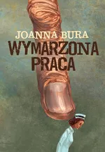 Wymarzona praca - Joanna Bura
