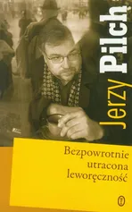 Bezpowrotnie utracona leworęczność - Outlet - Jerzy Pilch