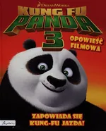 Dream works Kung Fu Panda 3 Opowieść filmowa