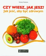 Czy wiesz jak jesz - Outlet - Romana Chojnacka