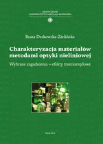 Charakteryzacja materiałów metodami optyki nieliniowej - Beata Derkowska-Zielińska