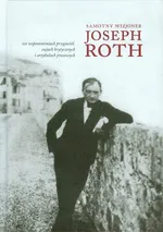 Samotny wizjoner Joseph Roth - Outlet - Praca zbiorowa