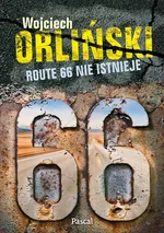 Route 66 nie istnieje - Outlet - Wojciech Orliński