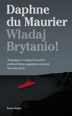 Władaj Brytanio! - Daphne Maurier