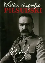 Piłsudski Wielkie biografie - Outlet - Katarzyna Fiołka