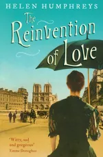 Reinvention of Love - Helen Humphreys