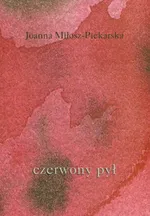 Czerwony pył - Joanna Miłosz-Piekarska