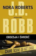 Obsesja i śmierć - J.D. Robb
