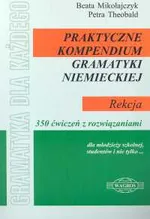 Praktyczne kompendium gramatyki niemieckiej Rekcja - Beata Mikołajczyk