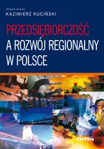 Przedsiębiorczość a rozwój regionalny w Polsce