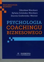 Psychologia coachingu biznesowego - Sylwia Celińska-Nieckarz