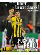 Robert Lewandowski Pogromca Realu - Outlet - Robert Lewandowski