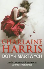 Dotyk martwych - Charlaine Harris