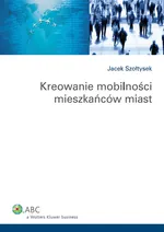 Kreowanie mobilności mieszkańców miast - Outlet - Jacek Szołtysek