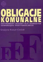 Obligacje komunalne Instrument dłużny dla jednostek samorządu terytorialnego - Outlet - Grażyna Kozuń-Cieślak