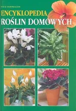 Encyklopedia roślin domowych - Outlet - Nico Vermeulen