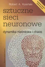 Sztuczne sieci neuronowe - Outlet - Kosiński Robert A.