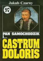 Pan Samochodzik i Castrum doloris 97 - Jakub Czarny