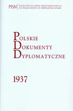 Polskie Dokumenty Dyplomatyczne 1937