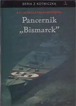 Pancernik Bismarck - B.F. Mullenheim-Rechberg