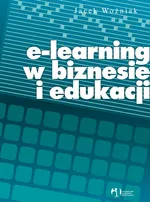 e-Learning w biznesie i edukacji - Outlet - Jacek Woźniak