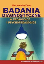 Badania diagnostyczne w pedagogice i psychopedagogice - Marta Guziuk-Tkacz
