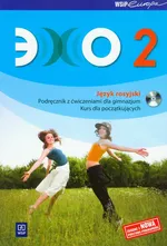 Echo 2 podręcznik z ćwiczeniami z płytą CD - Beata Gawęcka-Ajchel