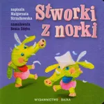 Stworki z norki Bajeczki dla maluszka 5 - Małgorzata Strzałkowska